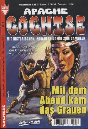 [Apache Cochise 02] • Mit dem Abend kam das Grauen